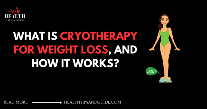 What Is Cryotherapy For Weight Loss And How It Works?